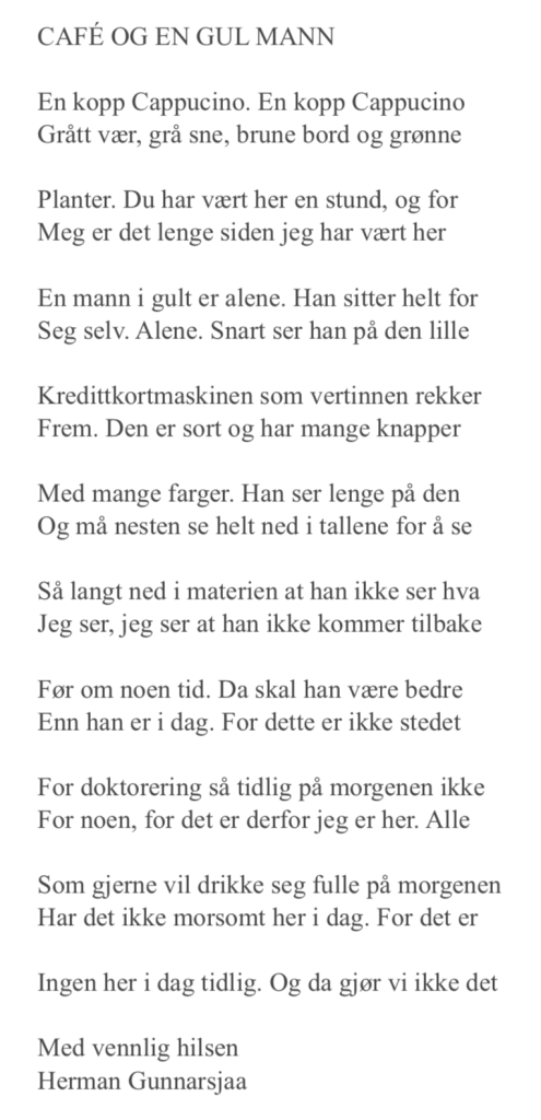 CAFÉ OG EN GUL MANN