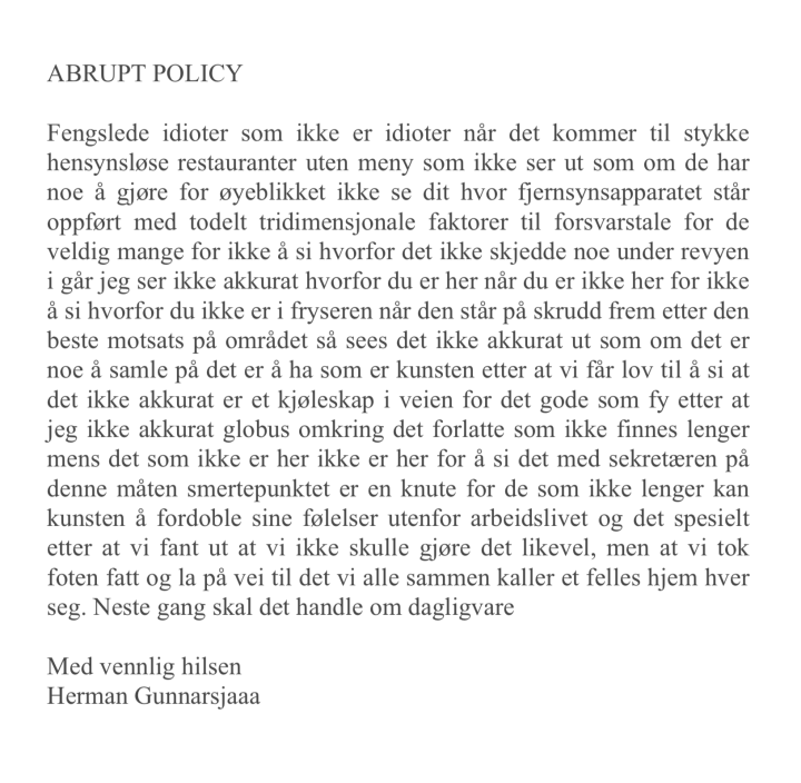 ABRUPT POLICY