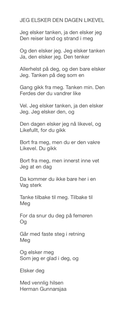 JEG ELSKER DEN DAGEN LIKEVEL