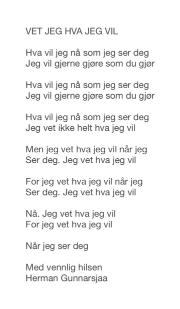 VET JEG HVA JEG VIL