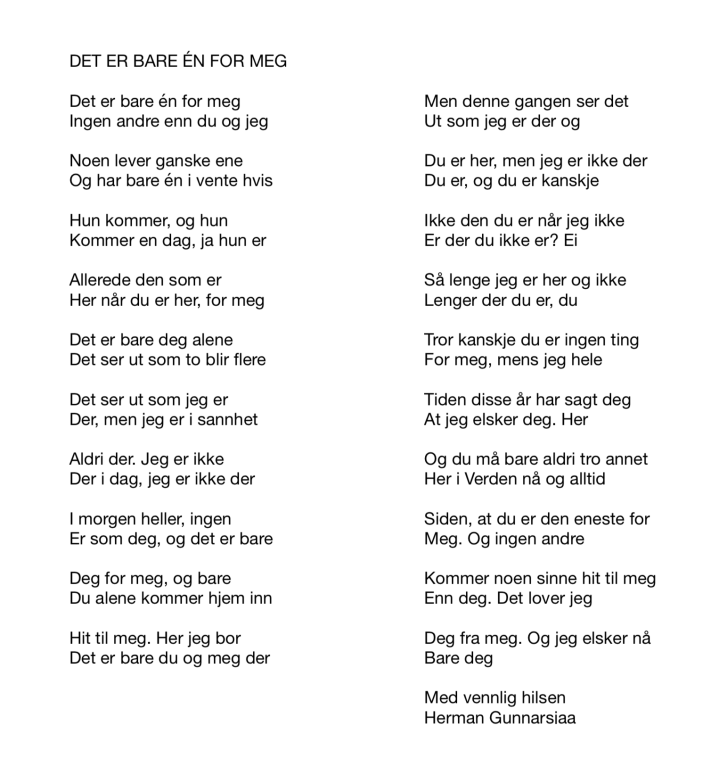 DET ER BARE ÉN FOR MEG