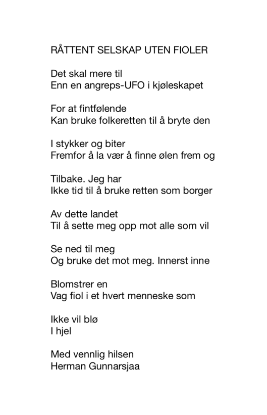 RÅTTENT SELSKAP UTEN FIOLER