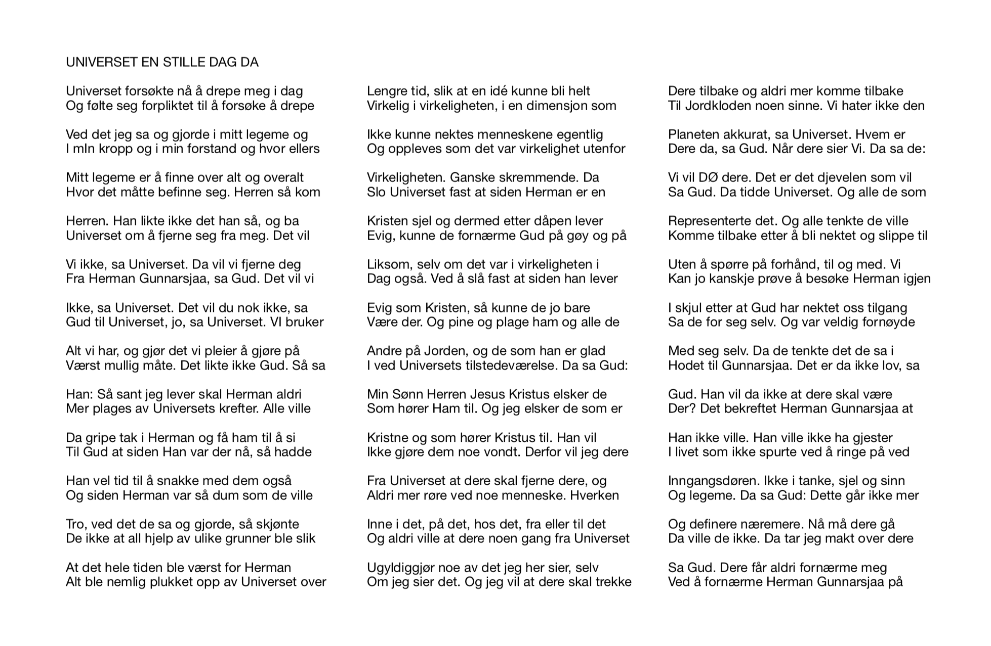 universet en stille dag da i